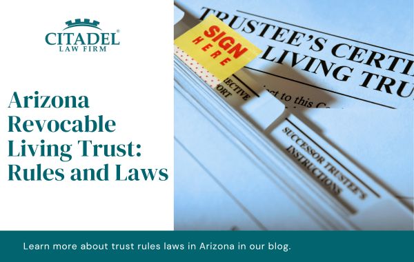 Arizona Revocable Living Trust Rules and Laws